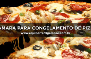 Câmara para Congelamento de Pizzas