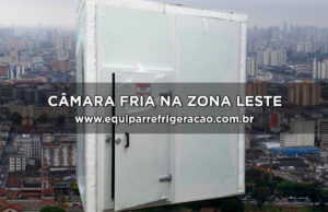 Câmara Fria na Zona Leste