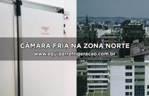 Câmara Fria na Zona Norte