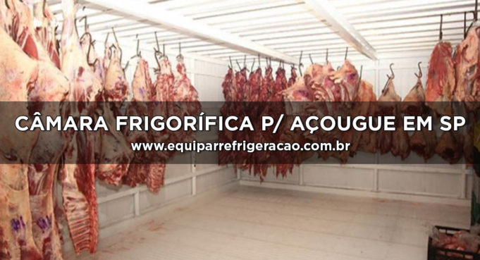 Câmara Frigorífica para Açougue em SP